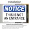 Signmission This Is Not An Entrance OSHA Notice Sign, Vinyl Decal, 14in W x 10in L, 2PK OS-2PACK-NS-D-1014-L-16696 - alternate 2